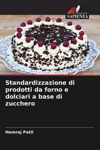 Produktbild: Standardizzazione di prodotti da forno e dolciari a base di zucchero