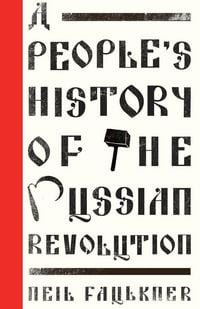 Produktbild: A People's History of the Russian Revolution