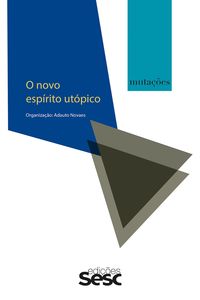 Produktbild: Muta&ccedil;&otilde;es: o novo esp&iacute;rito ut&oacute;pico