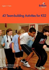 Produktbild: 43 Team-Building Activities for Key Stage 2