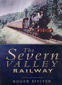 Produktbild: Siviter, R: The Severn Valley Railway