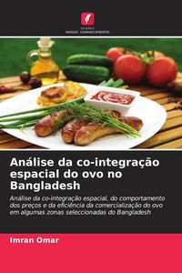 Produktbild: An&aacute;lise da co-integra&ccedil;&atilde;o espacial do ovo no Bangladesh