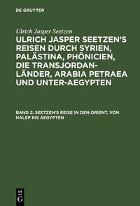 Produktbild: Seetzen's Reise in den Orient. Von Halep bis Aegypten