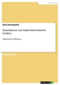 Produktbild: Finanzkrisen und makro&ouml;konomische Gr&ouml;&szlig;en
