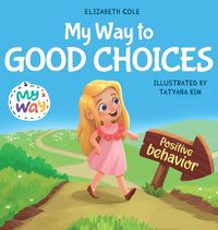 Produktbild: My Way to Good Choices
