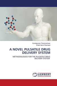 Produktbild: A Novel Pulsatile Drug Delivery System