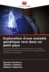 Produktbild: Exploration d'une maladie g&eacute;n&eacute;tique rare dans un petit pays