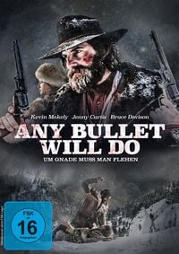 Produktbild: Any Bullet Will Do - Um Gnade muss man flehen