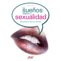 Produktbild: Tus sue&ntilde;os hablan de tu sexualidad