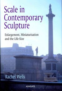 Produktbild: Wells, R: Scale in Contemporary Sculpture
