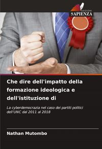 Produktbild: Che dire dell'impatto della formazione ideologica e dell'istituzione di