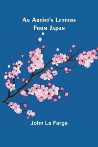 Produktbild: An Artist's Letters from Japan