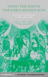 Produktbild: Uses of the Past in the Early Middle Ages