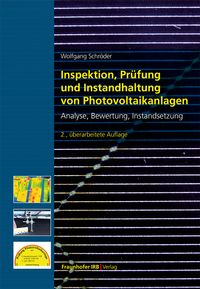 Bild vom Artikel Inspektion, Prüfung und Instandhaltung von Photovoltaikanlagen. vom Autor Wolfgang Schröder