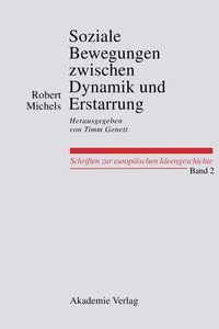 Produktbild: Soziale Bewegungen zwischen Dynamik und Erstarrung. Essays zur Arbeiter-, Frauen- und nationalen Bewegung