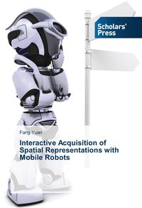 Produktbild: Interactive Acquisition of Spatial Representations with Mobile Robots&iquest;
