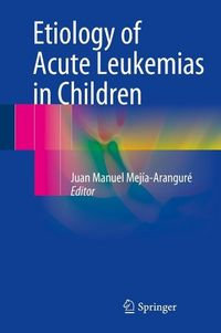 Produktbild: Etiology of Acute Leukemias in Children
