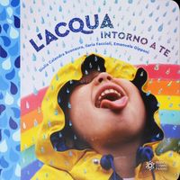 Produktbild: L' acqua intorno a te. Il mondo intorno a te