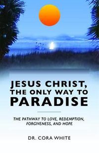 Produktbild: Jesus Christ, The Only Way to Paradise