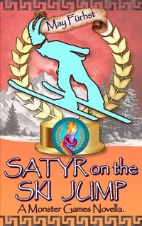 Produktbild: Satyr on the Ski Jump (The Monster Games, #6)