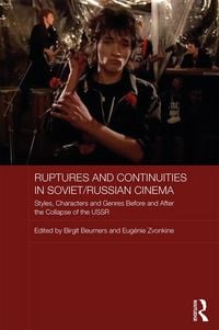 Produktbild: Ruptures and Continuities in Soviet/Russian Cinema