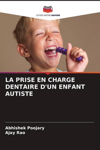 Produktbild: La Prise En Charge Dentaire D'un Enfant Autiste