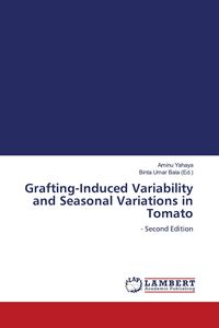 Produktbild: Grafting-Induced Variability and Seasonal Variations in Tomato