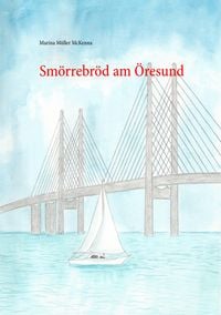 Produktbild: Sm&ouml;rrebr&ouml;d am &Ouml;resund