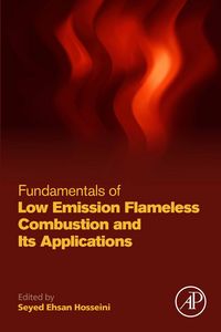 Produktbild: Fundamentals of Low Emission Flameless Combustion and Its Applications