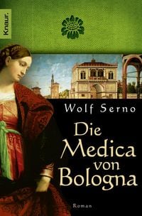 Bild vom Artikel Die Medica von Bologna vom Autor Wolf Serno
