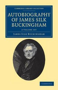 Produktbild: Buckingham, J: Autobiography of James Silk Buckingham 2 Volu