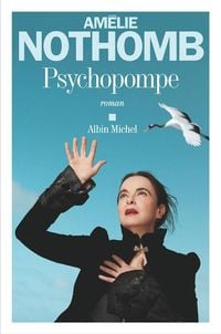 Bild vom Artikel Psychopompe vom Autor Amélie Nothomb