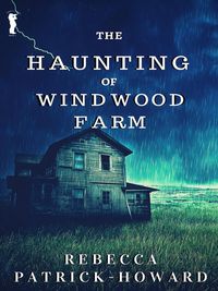 Produktbild: The Haunting of Windwood Farm (Taryn's Camera, #1)