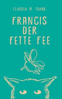 Produktbild: Francis, der fette Fee