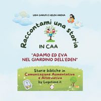 Produktbild: Raccontami una storia Adamo ed Eva nel giardino dell'Eden in CAA