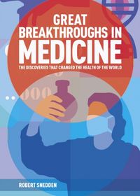 Produktbild: Snedden, R: Great Breakthroughs in Medicine