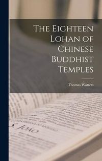 Produktbild: The Eighteen Lohan of Chinese Buddhist Temples