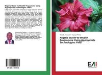 Produktbild: Nigeria Waste-to-Wealth Programme Using Appropriate Technologies: FMST