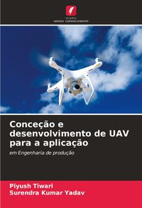 Produktbild: Conce&ccedil;&atilde;o e desenvolvimento de UAV para a aplica&ccedil;&atilde;o