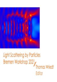 Produktbild: ScattPort Series / Light Scattering by Particles, Bremen Workshop 2021