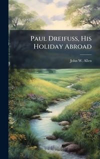 Produktbild: Paul Dreifuss, His Holiday Abroad
