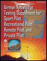 Produktbild: Airman Knowledge Testing Supplement for Sport Pilot, Recreational Pilot, Remote Pilot, and Private Pilot