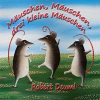 Produktbild: M&auml;uschen, M&auml;uschen, drei kleine M&auml;uschen