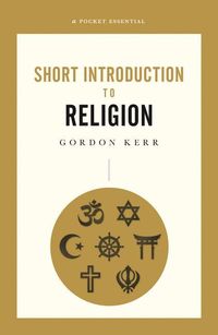 Produktbild: A Pocket Essential Short Introduction to Religion