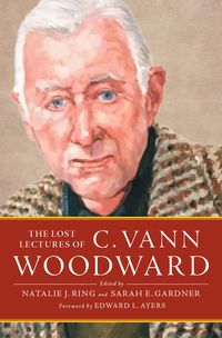 Produktbild: The Lost Lectures of C. Vann Woodward