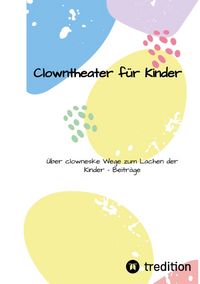 Produktbild: Clownstheater f&uuml;r Kinder