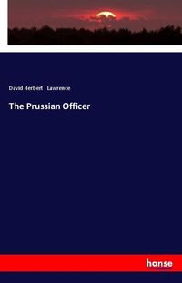 Bild vom Artikel The Prussian Officer vom Autor David Herbert Lawrence