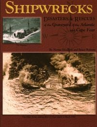 Produktbild: Shipwrecks, Disasters and Rescues of the Graveyard of the Atlantic and Cape Fear