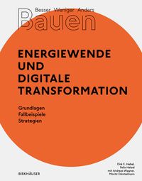 Produktbild: Besser - Weniger - Anders Bauen: Energiewende und Digitale Transformation