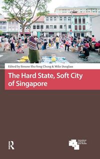 Produktbild: The Hard State, Soft City of Singapore
